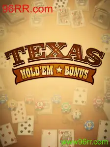 Explorando o Fascinante Mundo de Texas Holdem Bonus em 96RR.com
